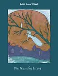 E-Book (epub) Die Traumfee Luana von Edith Anna Witzel