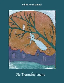 E-Book (epub) Die Traumfee Luana von Edith Anna Witzel
