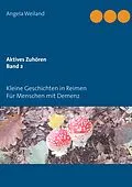 E-Book (epub) Aktives Zuhören Band 2 von Angela Weiland