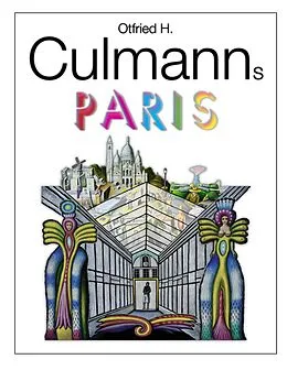 E-Book (epub) Otfried H. Culmanns Paris von Otfried H. Culmann