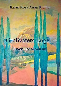 E-Book (epub) Großvaters Engel von Karin Rosa Anna Richter