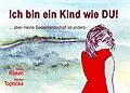 E-Book (epub) Ich bin ein Kind wie DU! von Helga Rikken, Marlies Tophinke