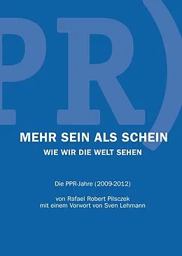 E-Book (epub) Mehr Sein als Schein von Rafael Robert Pilsczek