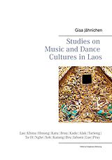 eBook (epub) Studies on Music and Dance Cultures in Laos de Gisa Jähnichen