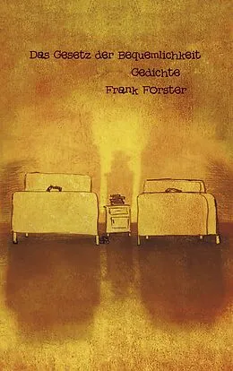 E-Book (epub) Das Gesetz der Bequemlichkeit von Frank Forster
