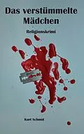 E-Book (epub) Das verstümmelte Mädchen von Kurt Schmid