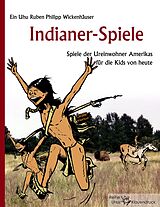 E-Book (epub) Indianer-Spiele von Ruben Philipp Wickenhäuser