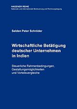 E-Book (epub) Wirtschaftliche Betätigung deutscher Unternehmen in Indien von Selden Peter Schröder