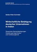 E-Book (epub) Wirtschaftliche Betätigung deutscher Unternehmen in Indien von Selden Peter Schröder