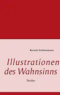 E-Book (epub) Illustrationen des Wahnsinns von Kerstin Schönemann