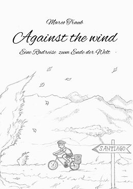 E-Book (epub) Against the wind von Marco Traub