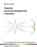 E-Book (epub) Stabilität wechselrichtergeführter Inselnetze von Markus Jostock