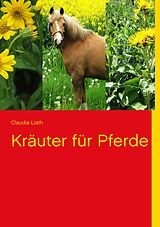 E-Book (epub) Kräuter für Pferde von Claudia Liath