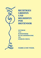 E-Book (epub) Richtiges Greifen und Begreifen per Biotensor von Marie-Luise Vogel