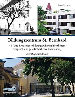 E-Book (epub) Bildungszentrum St. Bernhard von Peter Maurer