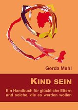 E-Book (epub) Kind sein von Gerda Mehl