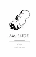 E-Book (epub) Am Ende von Tobias Hartmann