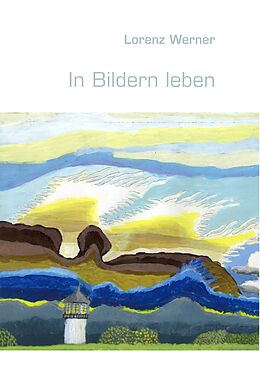 E-Book (epub) In Bildern leben von Lorenz Werner, Jan Werner