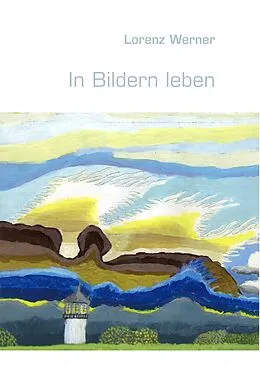 E-Book (epub) In Bildern leben von Lorenz Werner, Jan Werner