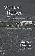 E-Book (epub) Winterfieber von Thomas Christen
