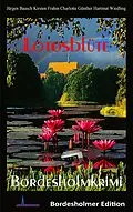 E-Book (epub) Lotosblüte von Jürgen Baasch, Kirsten Frahm, Charlotte Günther