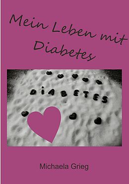 E-Book (epub) Mein Leben mit Diabetes von Michaela Grieg