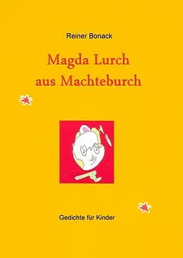 E-Book (epub) Magda Lurch aus Machteburch von Reiner Bonack