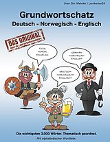 E-Book (epub) Grundwortschatz Deutsch - Norwegisch - Englisch von Sven Chr. Müller, Sven Chr. Mahnke