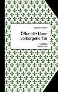 E-Book (epub) Öffne die blaue verborgene Tür von Dietrich Koller