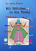 E-Book (epub) Mit Pöttchen in die Türkei von Carmen Bauer