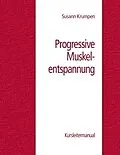 E-Book (epub) Progressive Muskelentspannung von Susann Krumpen