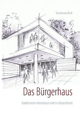 Kartonierter Einband Das Bürgerhaus von Friedemann Beck