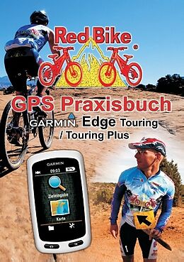 Kartonierter Einband GPS Praxisbuch Garmin Edge Touring / Touring Plus von 