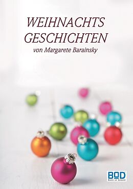 Kartonierter Einband Weihnachtsgeschichten von Margarete Barainsky
