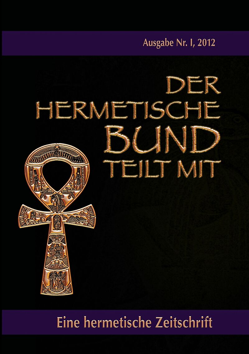 Der Hermetische Bund Teilt Mit Johannes H Von Hohenstatten Buch Kaufen Ex Libris