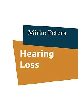 E-Book (epub) Hearing Loss von Mirko Peters