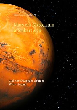 Kartonierter Einband Mars ein Mysterium offenbart sich von Günter Geza von Burkhard Ahrens