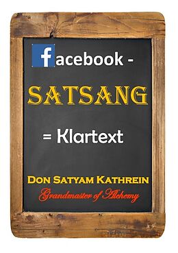 Kartonierter Einband facebook - Satsang von Don Satyam Kathrein