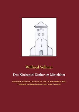 Kartonierter Einband Das Kirchspiel Dinker im Mittelalter von Wilfried Vollmer