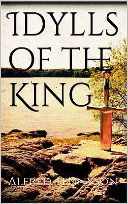 E-Book (epub) Idylls of the King von Alfred Tennyson
