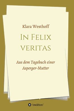 Fester Einband In Felix veritas von Klara Westhoff