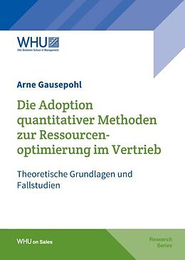 Fester Einband Die Adoption quantitativer Methoden zur Ressourcenoptimierung im Vertrieb von Arne Gausepohl