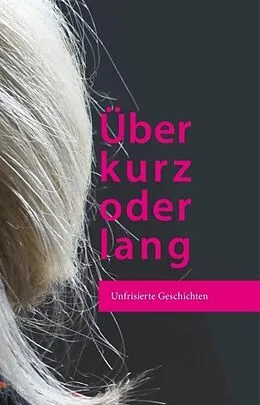 E-Book (epub) Über kurz oder lang von Katharina Beck, Sylvia Tornau Pelny, Cordula Krause