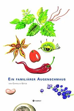 E-Book (epub) Ein familiärer Augenschmaus von Cornelia Götze