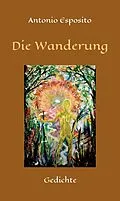 E-Book (epub) Die Wanderung von Antonio Esposito