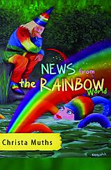 eBook (epub) News from the Rainbow World de Christa Muths