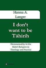 eBook (epub) I don't want to be Tahirih de Hanna A. Langer