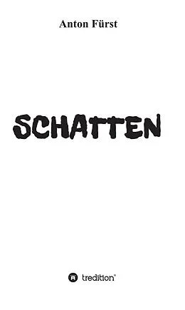 E-Book (epub) SCHATTEN von Anton Fürst