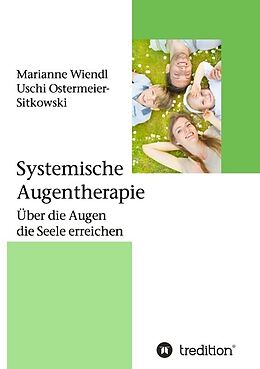 Kartonierter Einband Systemische Augentherapie von Marianne Wiendl, Uschi Ostermeier-Sitkowski