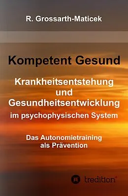 E-Book (epub) Kompetent Gesund von Ronald Grossarth-Maticek